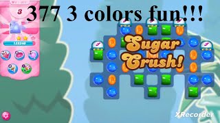 Candy Crush Saga Level #377 3 colors fun 3 stars no booster