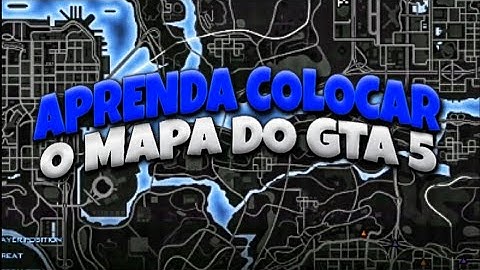 🚨COMO COLOCAR O🗺️ MAPA DO GTA 5 NO SAMP 😱APRENDA EM PASSO A PASSO
