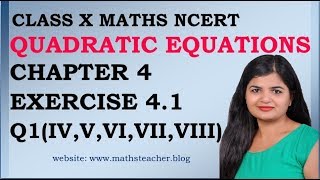 Quadratic Equations | Chapter 4 Ex 4.1 Q(iv,v,vi,vii,viii) | NCERT | Maths Class 10th