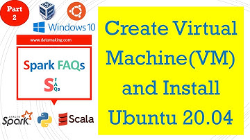Create Virtual Machine(VM) and Install Ubuntu 20.04 OS | Linux | Part 2 | Spark FAQs | SFAQs