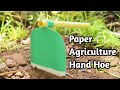 Paper agriculture hand hoe  diy crafts hand hoe making  simple farming tool origami new ideas