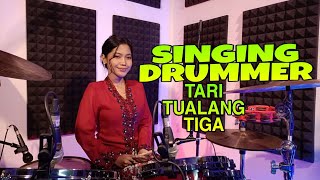 Video thumbnail of "TARI TUALANG TIGA - NYANYI SAMBIL MAIN DRUM - NUR AMIRA SYAHIRA"