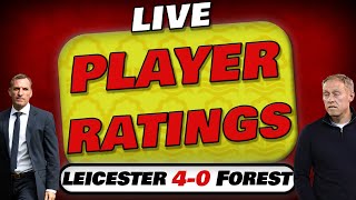 Leicester City 4 - 0 Nottingham Forest  - Player Ratings