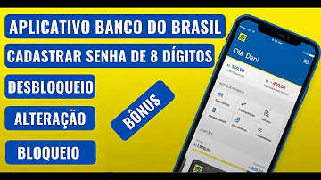 Como criar uma senha de 8 dígitos do Banco do Brasil?