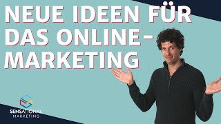 Neue Ideen für das Online-Marketing