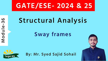 Structural Analysis | module-36 | Sway frames | Target IES