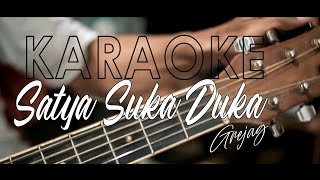 📻 karaoke lirik (satya suka duka) grejag