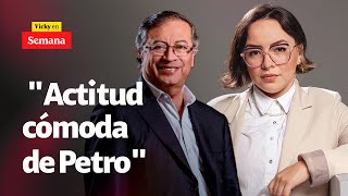 &quot;NO ES VERDAD que haya golpe de Estado&quot;: Jennifer Pedraza le tira pulla a Petro | Vicky en Semana
