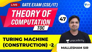 Celebrity Theory of Computation | Turing Machine (Construction) - 2 | Lec 47 | GATE CSE 2021 Exam Profile