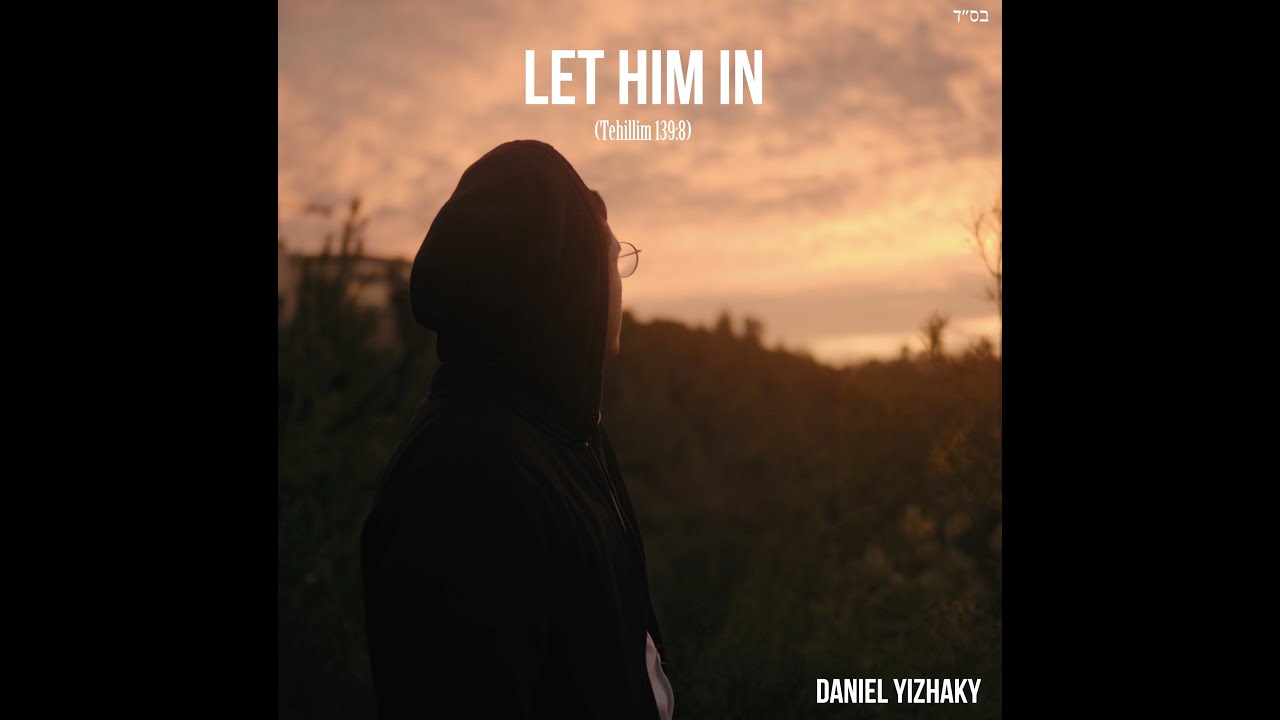 Let Him In - Daniel Yizhaky