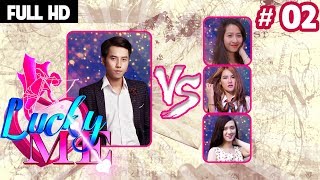 LUCKY ME – YÊU LÀ CHỌN | TẬP 2 - UNCUT |Liệu chàng MC điển trai sẽ chọn ai giữa 3 cô nàng xinh đẹp💕