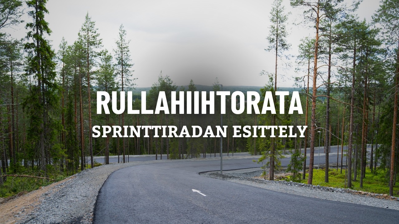 Ounasvaaran rullahiihtorata | Sprinttiradan esittely