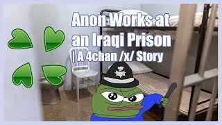 Anon Works at an Iraqi Prison | A Paranormal 4chan x Greentext Story | (Clover Lawn)