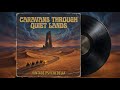 Caravans Through Quiet Lands Full Album 70s Psychedelic Rock Caravans Through Quiet Lands Full Album 70s Psychedelic Rock