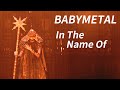 Babymetal - In The Name Of (Budokan 2021 Live) Eng Subs