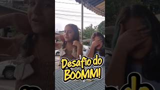 Desafio do Booommm! 💣💣 🤣