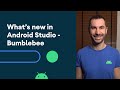 What's new in Android Studio Bumblebee
