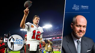 “Thank You for the Memories”  Rich Eisen Reacts to Tom Brady’s Retirement Announcement