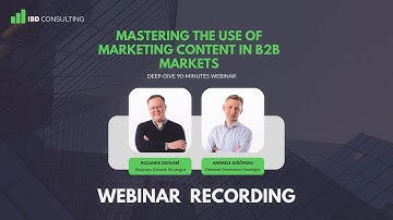 Mastering Marketing Content in B2B Markets. Full webinar recording.