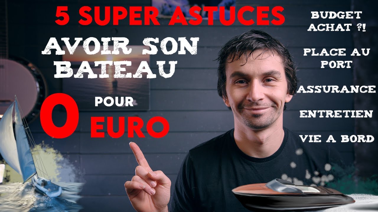 TUTOS BATEAU :MEGA ASTUCES Un bateau pour 0€ ?!!! on vous DIT TOUT ou presque...