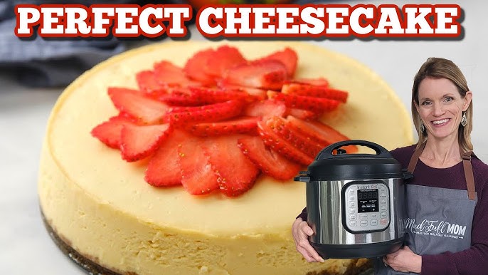 How to Make Cheesecake In Your Instant Pot