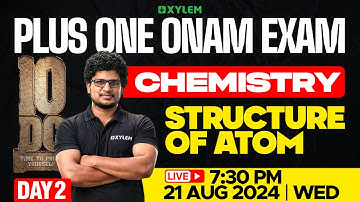 Plus One - Onam Exam - Chemistry - Day 2 | Xylem Plus One