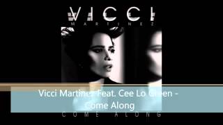 Vicci Martinez Feat. Cee Lo Green - Come Along Resimi