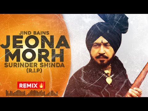 Jind Bains | Jeona Morh Ft Surinder Shinda | Punjabi Latest Song | Remix 2019