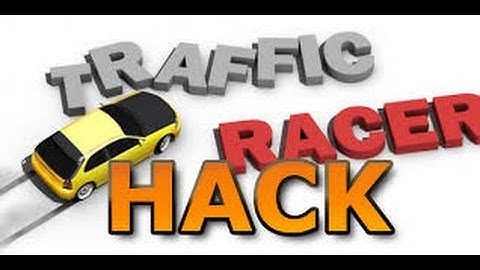 TRAFFIC RACER HACK!!!!!!!  - NO ROOT Needed !!!