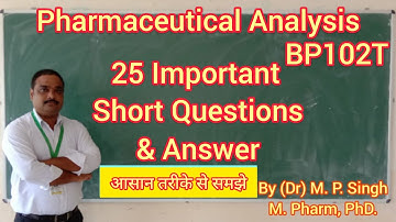 25 Important Short Question & Answer | Pharmaceutical Analysis | BP102T