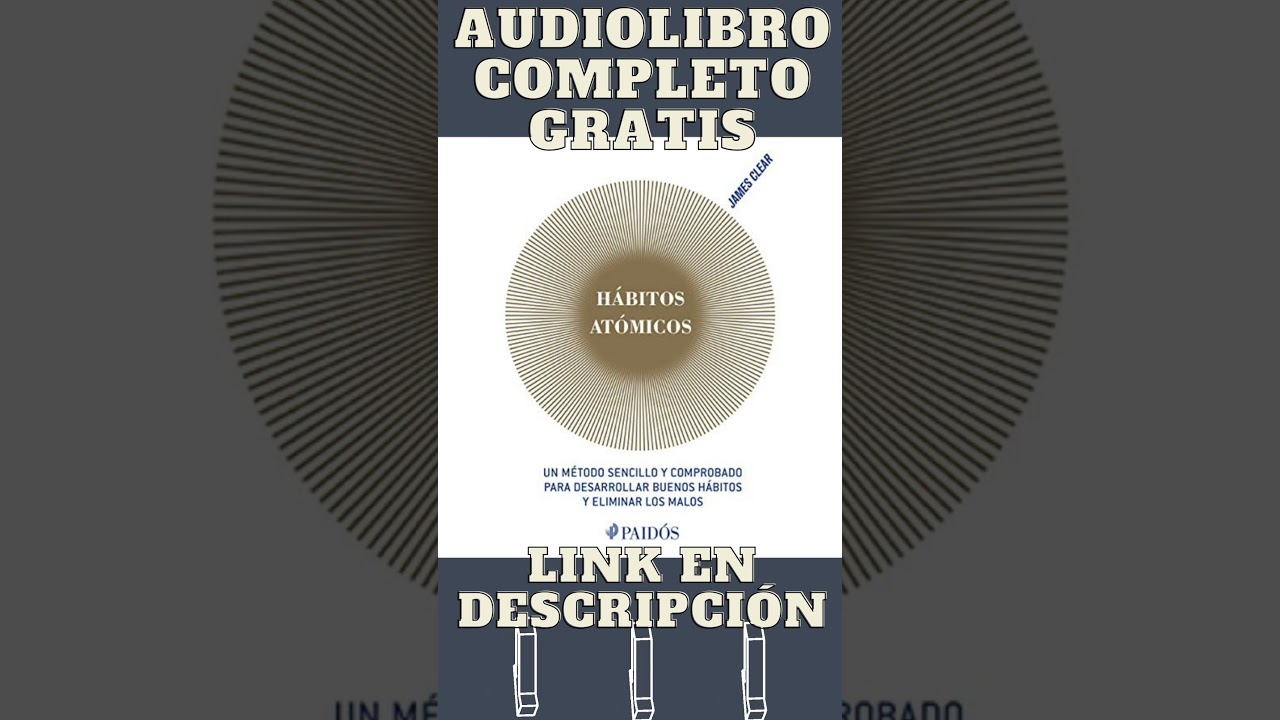 ▷ HÁBITOS ATÓMICOS 【AUDIOLIBRO GRATIS】💡