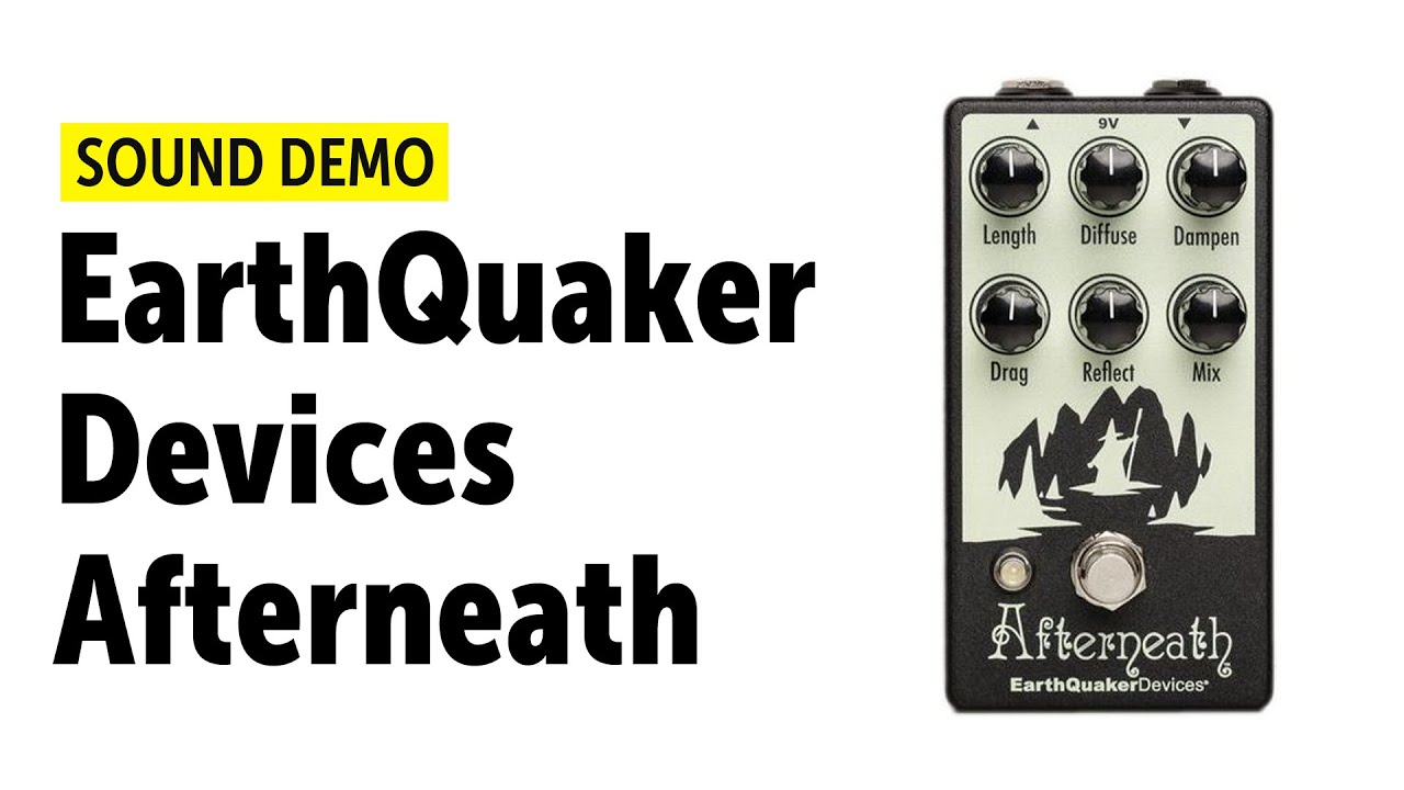 EarthQuaker Devices Afterneath Reverb V2 Sound Demo (no talking
