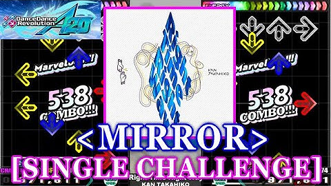 [MIRROR] 【DDR GP(A20)】 Right Time Right Way / KAN TAKAHIKO [SINGLE CHALLENGE] 譜面確認+Clap