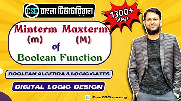 Minterm and Maxterm in Boolean Expression Bangla | Boolean Expression Bangla | Digital Logic Design