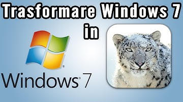 Trasformare Windows 7 in Snow Leopard