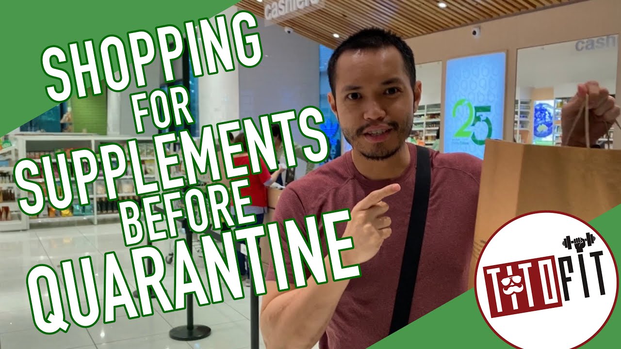 SUPPLEMENT SHOPPING BEFORE COMMUNITY QUARANTINE - TitoFit Vlog - 001
