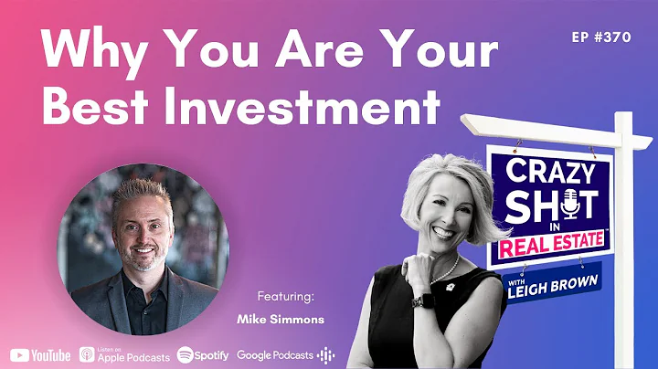 Why You Are Your Best Investment with Mike Simmons