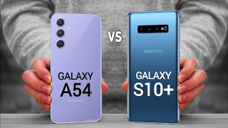 Samsung Galaxy A54 vs Samsung Galaxy S10 Plus