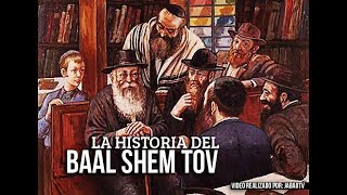 La historia del Baal Shem Tov  - Por JabadTV