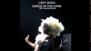 Lady Gaga - Dance In The Dark [Brit Awards Remix] (Audio)