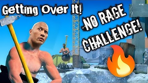 Getting Over It! - No Rage Challenge🔥