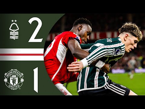 Nott’m Forest 2-1 Man Utd | Match Recap