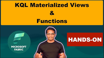 (20) Materialized Views and Functions in KQL |Microsoft Fabric Real-Time Analytics Tutorial | DP-700