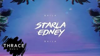 Video thumbnail of "Starla Edney - Baila Baila"