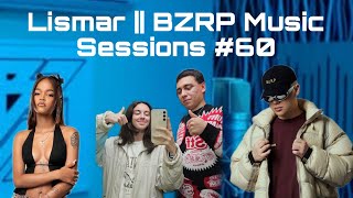 REACCIÓN a Lismar || BZRP Music Sessions #60