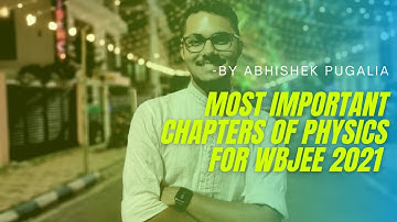 #wbjee2021#jeemain2021 HOW TO SCORE MAXIMUM MARKS IN PHYSICS IN WBJEE 2021 IN 5 MONTHS