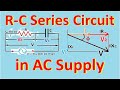 Series rc circuit in ac supply currentvoltageimpedancephase difference  phasor diagram ev