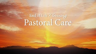 Archdiocese of Milwaukee - End of Life Planning (Video 9 Pastoral or Spiritual Care)