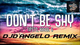 Tiësto & Karol G - Don't Be Shy (DJd'Angelo Remix)