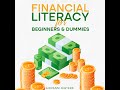 Financial literacy for beginners  dummies  personal finance education money audiobook full length